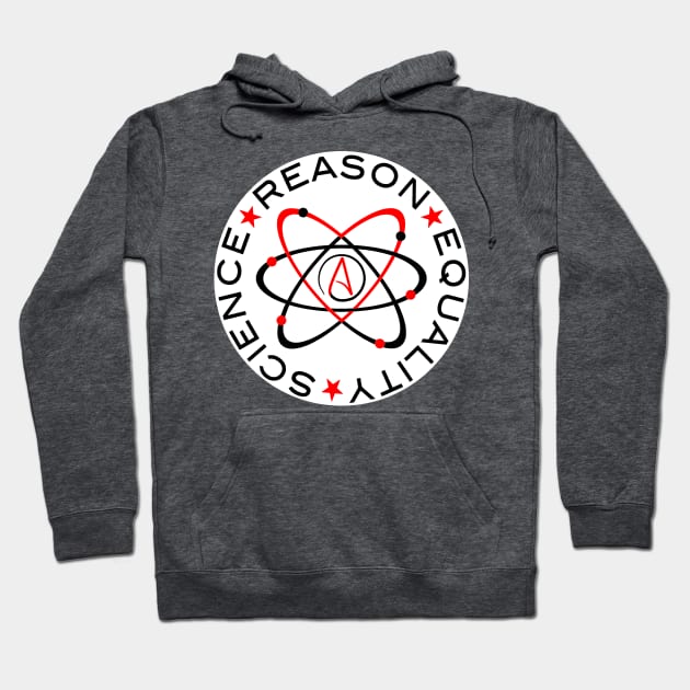 Science Reason Equality Hoodie by WFLAtheism